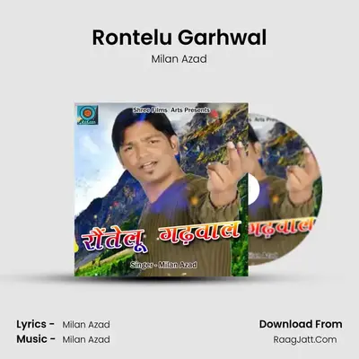 Rontelu Garhwal MP3 Song by Milan Azad Cover