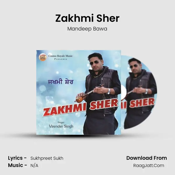Zakhmi Sher - Mandeep Bawa