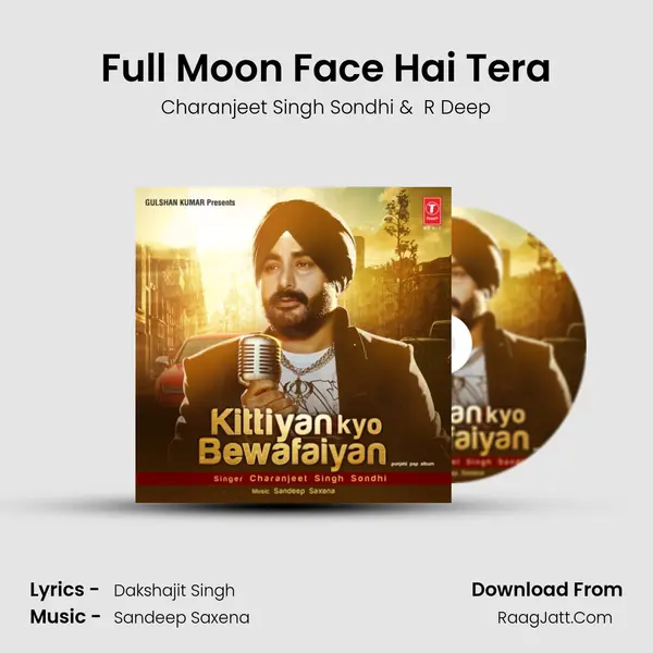 Full Moon Face Hai Tera MP3 Song by Charanjeet Singh Sondhi Cover