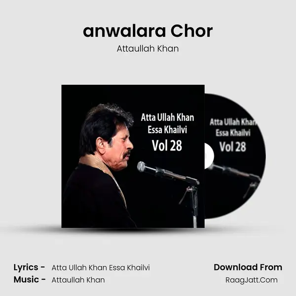 anwalara Chor MP3 Song by Attaullah Khan Cover