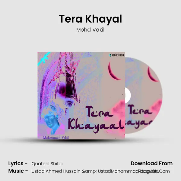 Tera Khayal MP3 Song by Mohd Vakil Cover