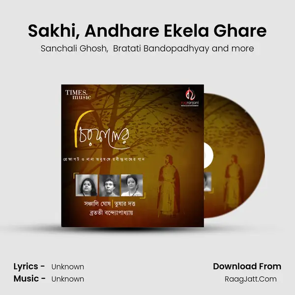 Sakhi, Andhare Ekela Ghare MP3 Song by Sanchali Ghosh Cover