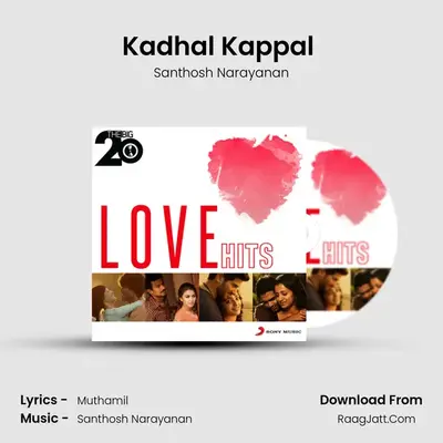 Kadhal Kappal (From "Iraivi") Cover