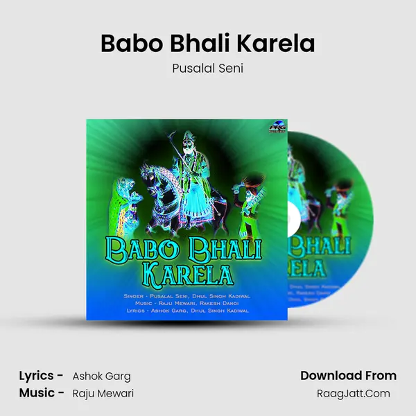 Babo Bhali Karela MP3 Song by Pusalal Seni Cover