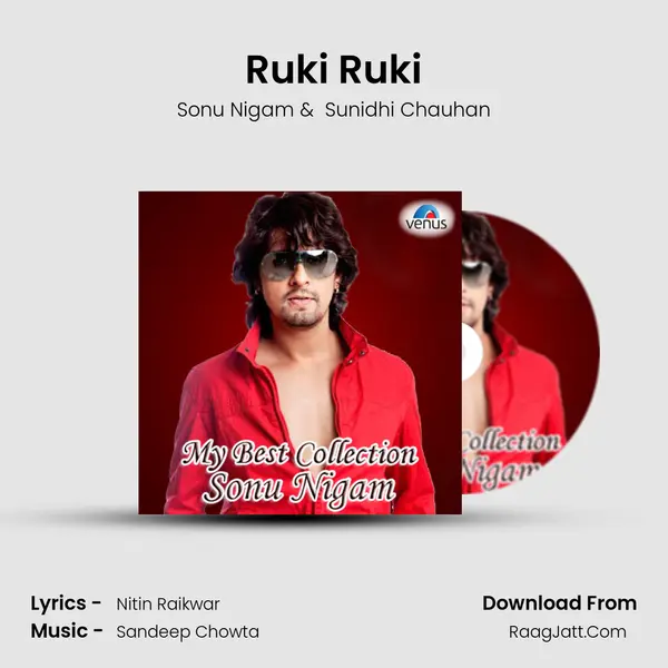 Ruki Ruki MP3 Song by Sonu Nigam Cover