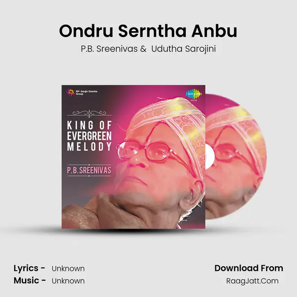 Ondru Serntha Anbu MP3 Song by P.B. Sreenivas Cover