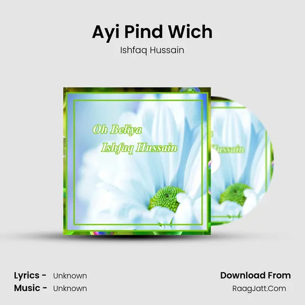 Ayi Pind Wich MP3 Song by Ishfaq Hussain Cover
