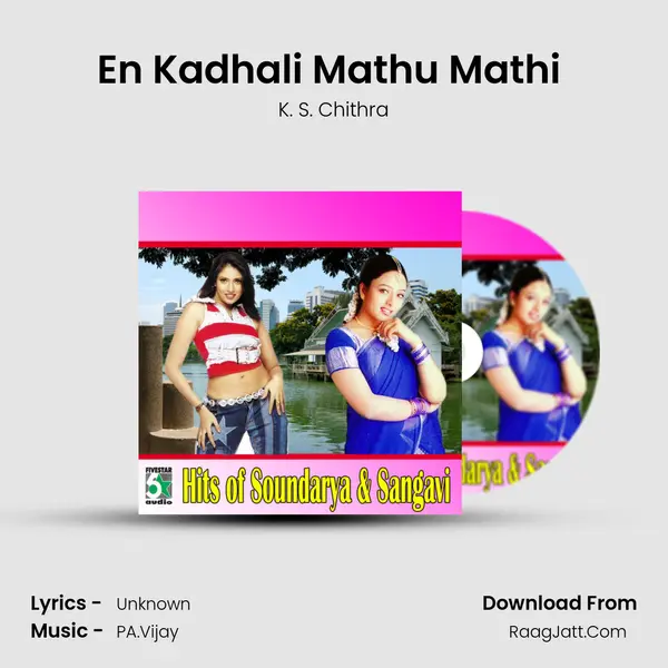 En Kadhali Mathu Mathi (From Mathumathi) MP3 Song by K. S. Chithra Cover