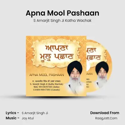 Apna Mool Pashaan - S Amarjit Singh Ji Katha Wachak