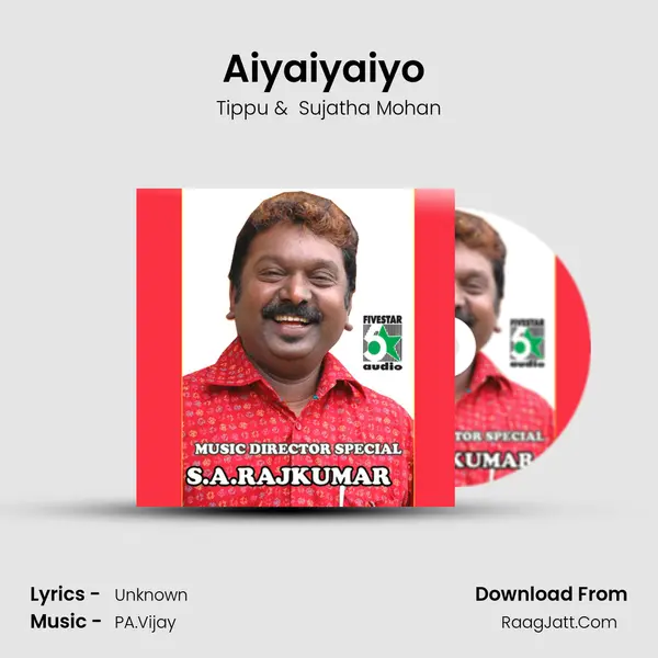 Aiyaiyaiyo (From 
