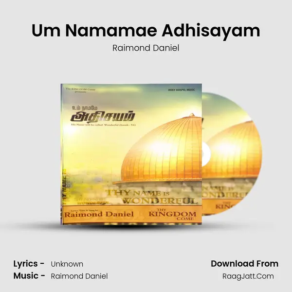 Um Namamae Adhisayam MP3 Song by Raimond Daniel Cover