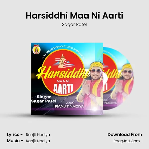 Harsiddhi Maa Ni Aarti - Sagar Patel