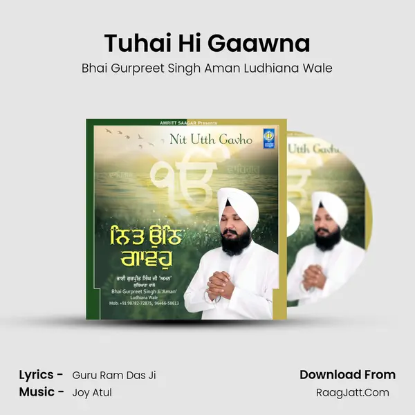 Tuhai Hi Gaawna MP3 Song by Bhai Gurpreet Singh Aman Ludhiana Wale Cover