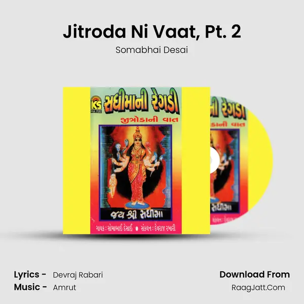 Jitroda Ni Vaat, Pt. 2 MP3 Song by Somabhai Desai Cover