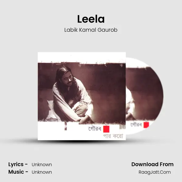 Leela MP3 Song by Labik Kamal Gaurob Cover