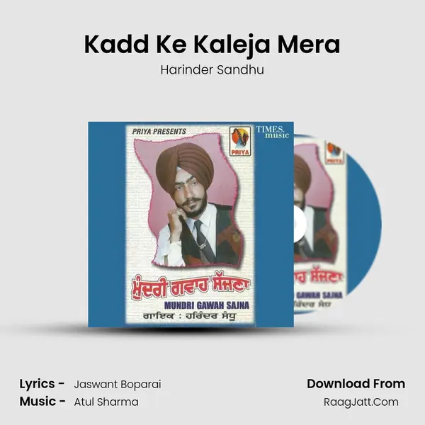 Kadd Ke Kaleja Mera MP3 Song by Harinder Sandhu Cover