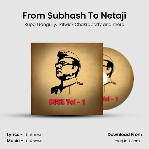From Subhash To Netaji mp3 song