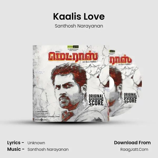 Kaalis Love MP3 Song by Santhosh Narayanan Cover