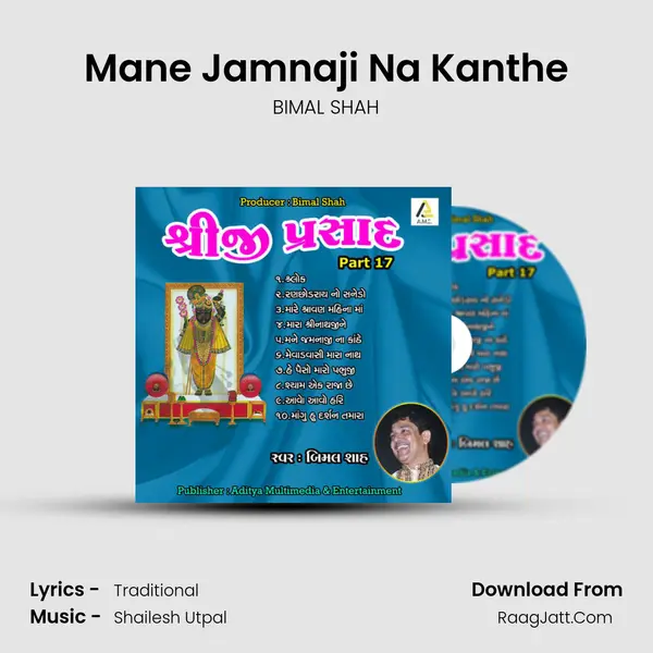 Mane Jamnaji Na Kanthe MP3 Song by BIMAL SHAH Cover