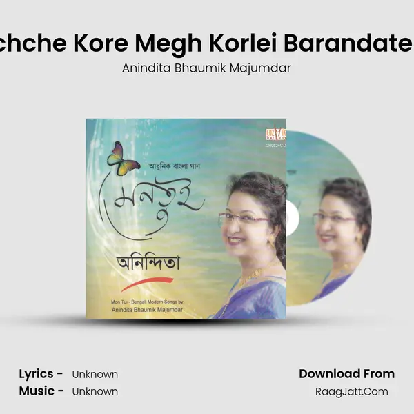 Ichche Kore Megh Korlei Barandateh mp3 song