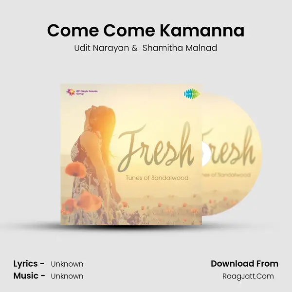 Come Come Kamanna Cover