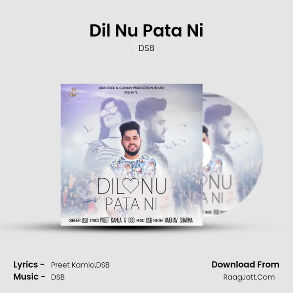 Dil Nu Pata Ni MP3 Song by DSB Cover