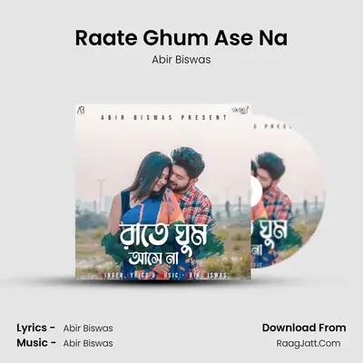 Raate Ghum Ase Na MP3 Song by Abir Biswas Cover
