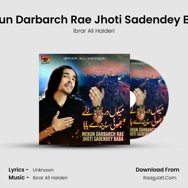 Mekun Darbarch Rae Jhoti Sadendey Baba - Single - Ibrar Ali Haideri
