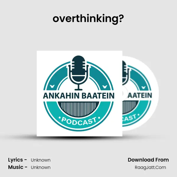 overthinking? MP3 Song by  Cover