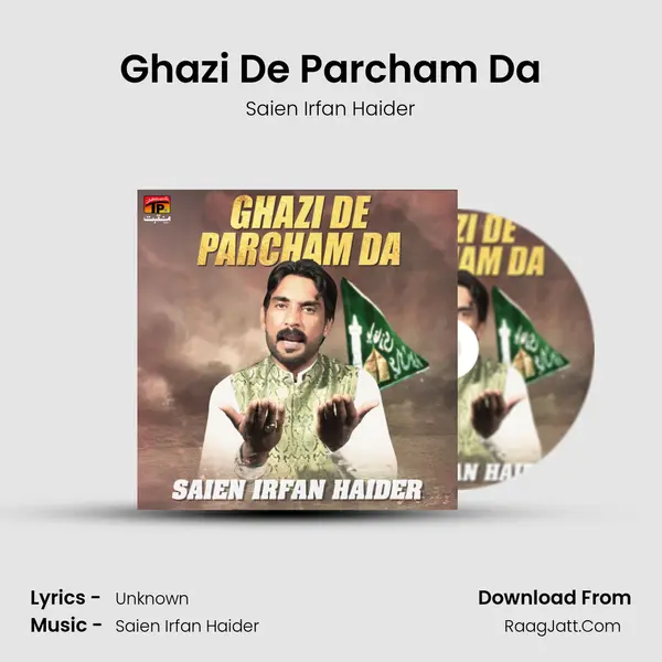 Ghazi De Parcham Da MP3 Song by Saien Irfan Haider Cover