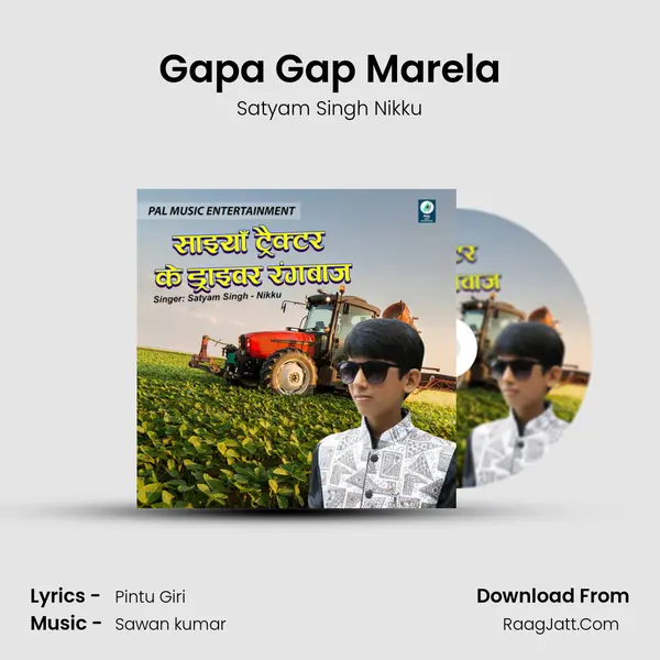 Gapa Gap Marela MP3 Song by Satyam Singh Nikku Cover