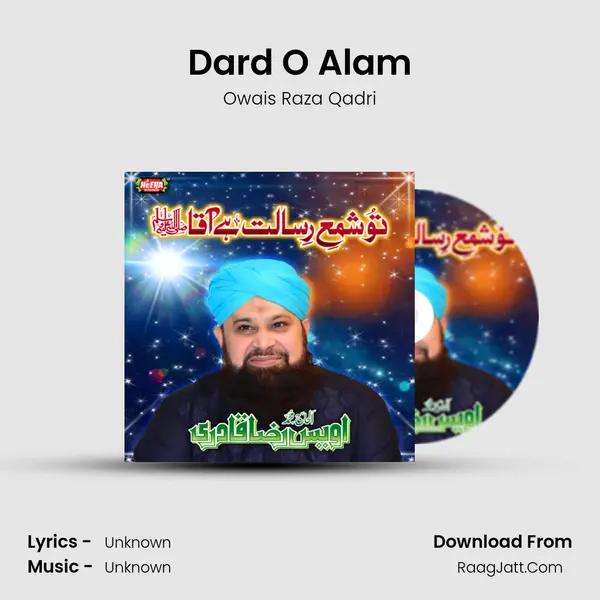 Dard O Alam MP3 Song by Owais Raza Qadri Cover