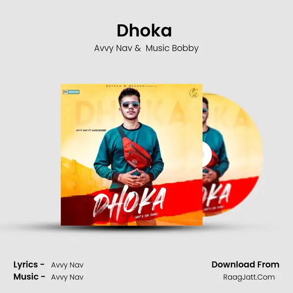 Dhoka ( Not a Sad Song ) mp3 song