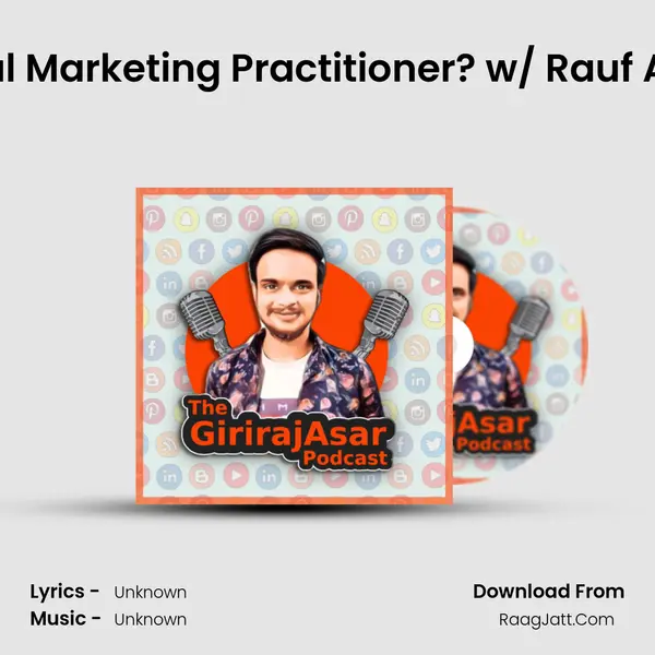 How to Become a Digital Marketing Practitioner? w/ Rauf Ahmed | The Girirajasar  MP3 Song by  Cover
