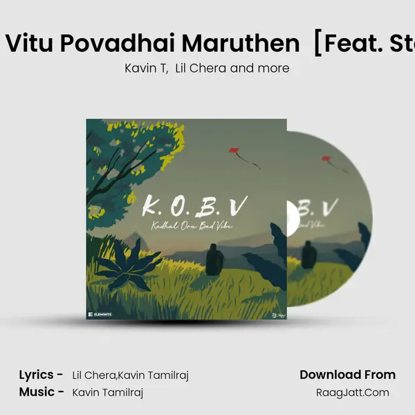 Enai Vitu Povadhai Maruthen (E.V.P.M) [Feat. Steez] MP3 Song by Kavin T Cover