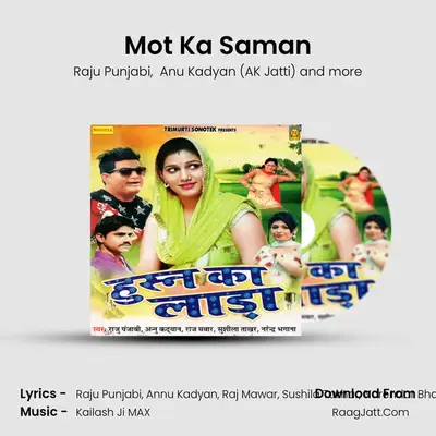 Mot Ka Saman MP3 Song by Raju Punjabi Cover
