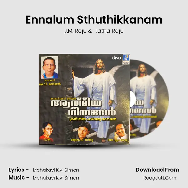 Ennalum Sthuthikkanam MP3 Song by J.M. Raju Cover