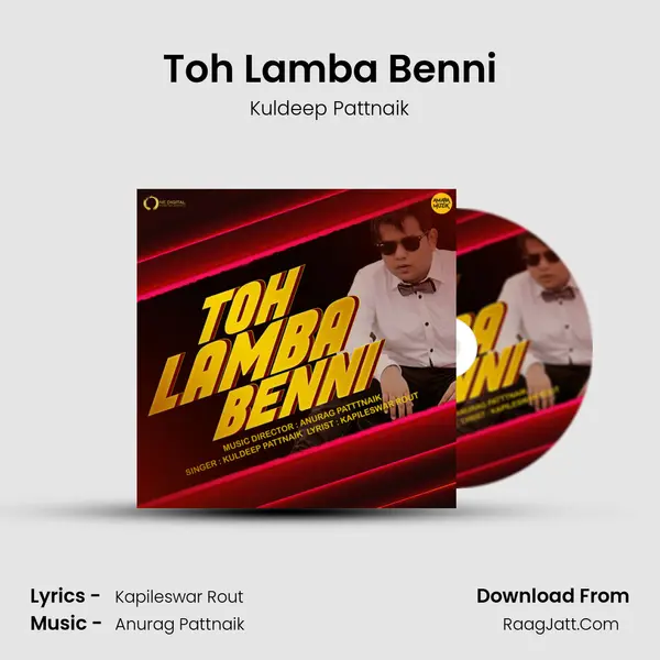 Toh Lamba Benni - Kuldeep Pattnaik