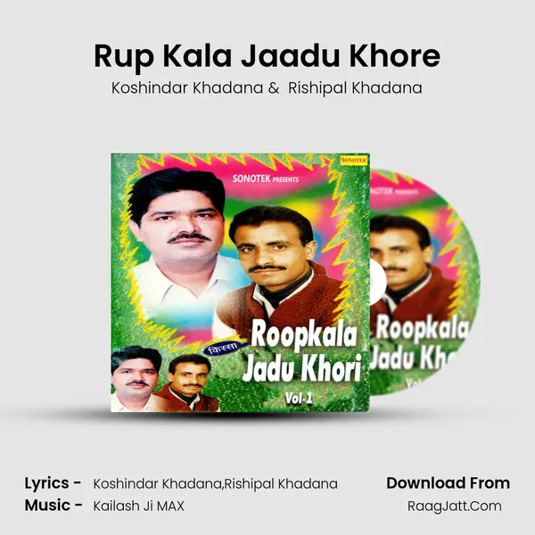 Rup Kala Jaadu Khore MP3 Song by Koshindar Khadana Cover