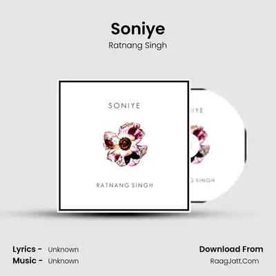Soniye MP3 Song by Ratnang Singh Cover