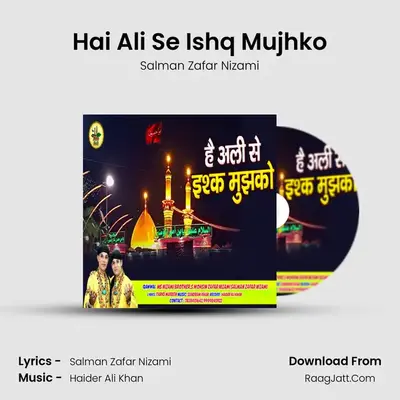 Hai Ali Se Ishq Mujhko MP3 Song by Salman Zafar Nizami Cover