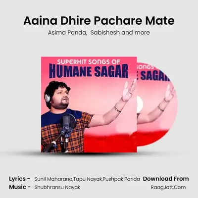 Aaina Dhire Pachare Mate MP3 Song by Asima Panda Cover
