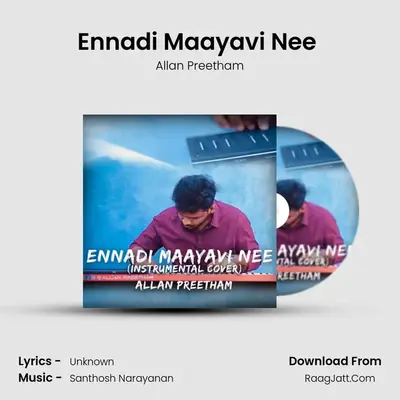 Ennadi Maayavi Nee (Instrumental Cover) MP3 Song by Allan Preetham Cover