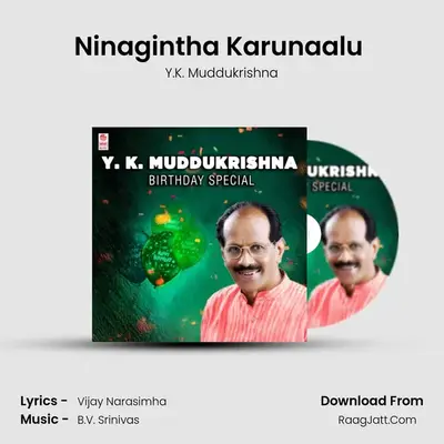 Ninagintha Karunaalu (From 