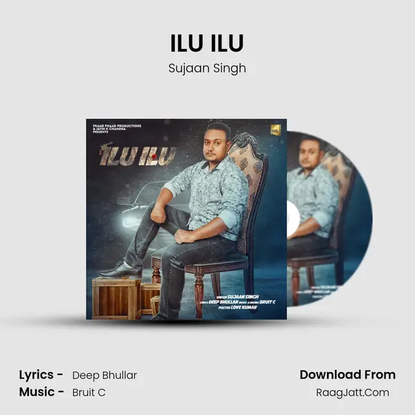 ILU ILU MP3 Song by Sujaan Singh Cover