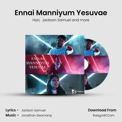 Ennai Manniyum Yesuvae MP3 Song by Hari Cover