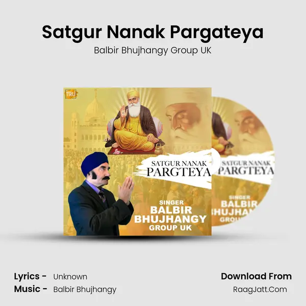 Satgur Nanak Pargateya MP3 Song by Balbir Bhujhangy Group UK Cover