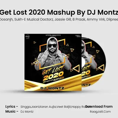 Get Lost 2020 Mashup - DJ Montz