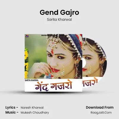 Gend Gajro - Sarita Kharwal