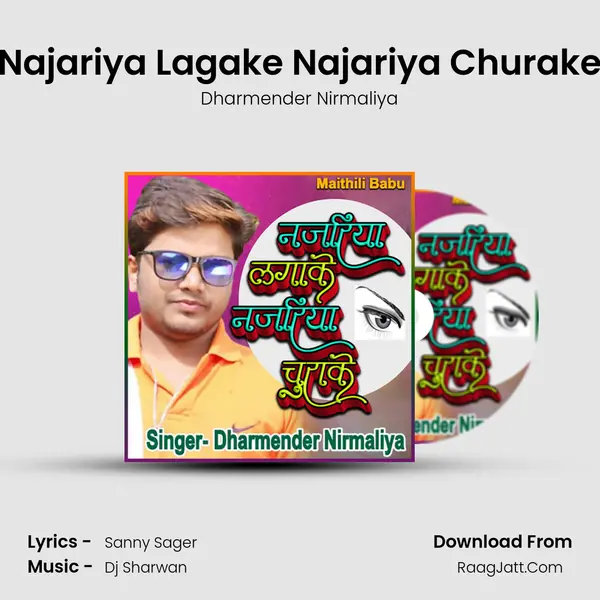 Najariya Lagake Najariya Churake MP3 Song by Dharmender Nirmaliya Cover